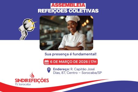 CONVOCAÇÃO DE ASSEMBLEIA – TRABALHADORES DE REFEIÇÕES COLETIVAS